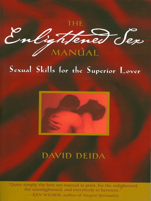 Title details for The Enlightened Sex Manual by David Deida - Available